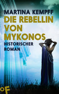 Die Rebellin von Mykonos - Martina Kempff