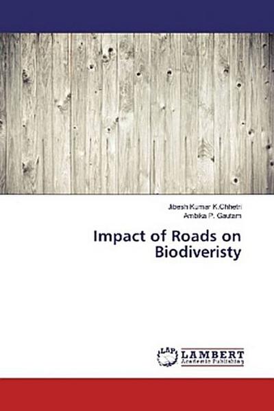 Impact of Roads on Biodiveristy