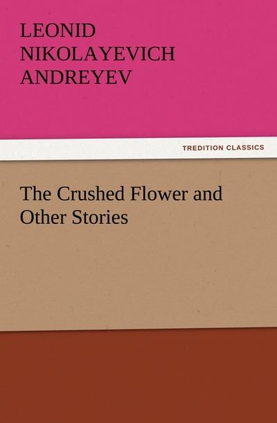 The Crushed Flower and Other Stories
