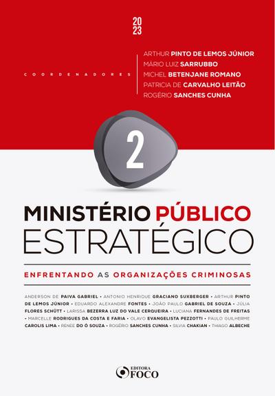 Ministério Público Estratégico - Vol. 2