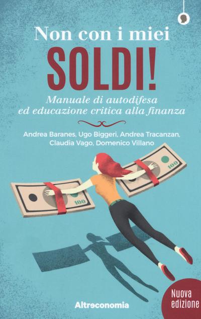 Non con i miei soldi! Sussidiario per un’educazione critica alla finanza