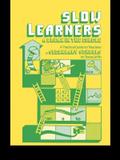 Slow Learners