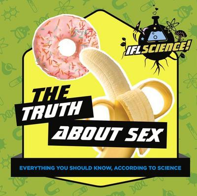 The Truth about Sex