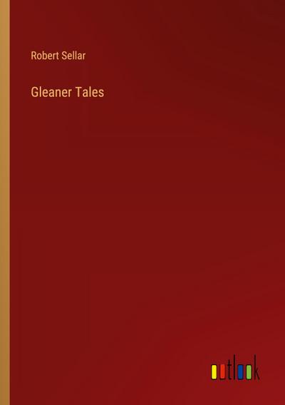 Gleaner Tales