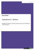 Superfrauen 6 - Medizin