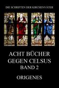 Acht Bücher gegen Celsus, Band 2