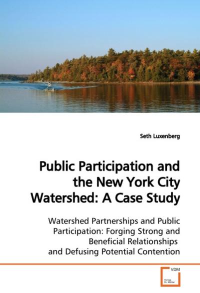 Public Participation and the New York City Watershed: A Case Study