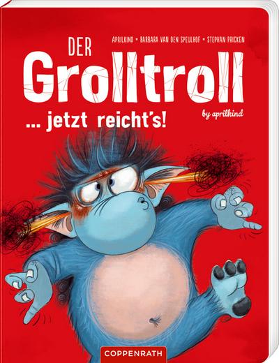 Der Grolltroll ... jetzt reicht’s! (Pappbilderbuch)