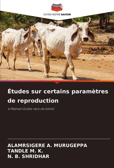 Études sur certains paramètres de reproduction