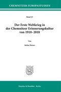 Der Erste Weltkrieg in der Chemnitzer Erinnerungsk