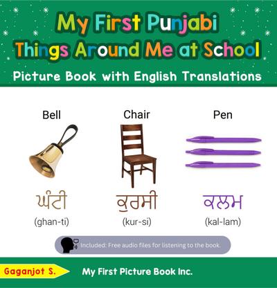 My First Punjabi Things Around Me at School Picture Book with English Translations (Teach & Learn Basic Punjabi words for Children, #14)
