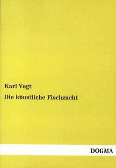 Die künstliche Fischzucht