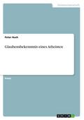Glaubensbekenntnis eines Atheisten