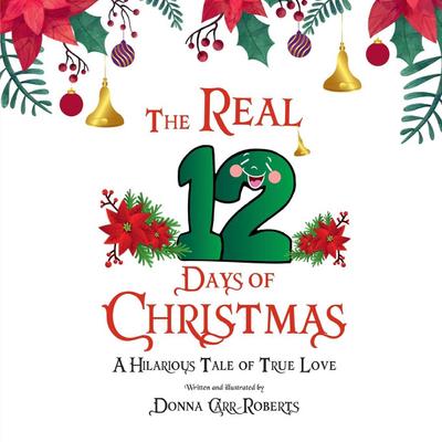 The REAL 12 Days of Christmas