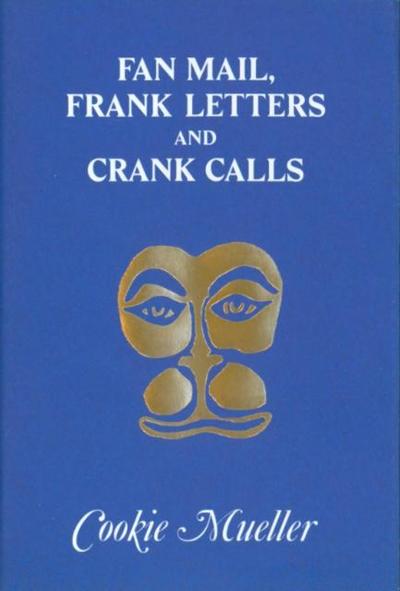 Fan Mail, Frank Letters, and Crank Calls