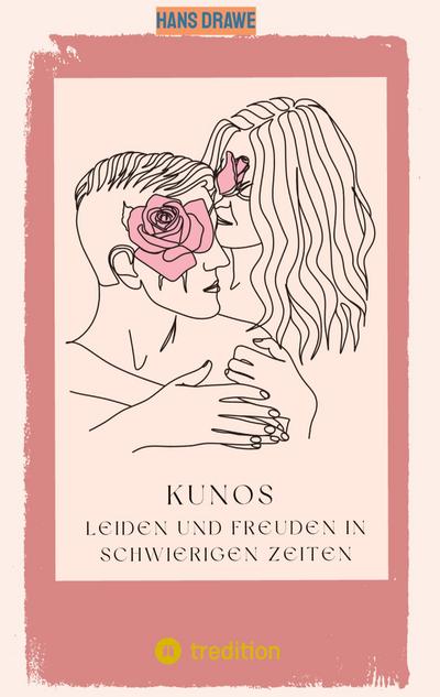 Kunos Leiden und Freuden in schwierigen Zeiten