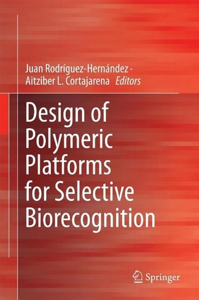 Design of Polymeric Platforms for Selective Biorecognition