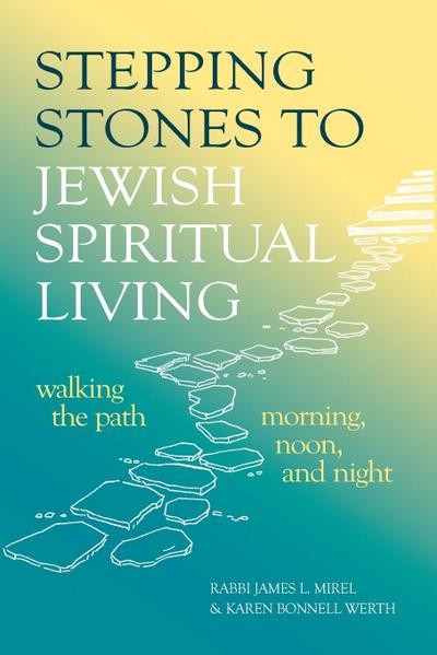 Stepping Stones to Jewish Spiritual Living