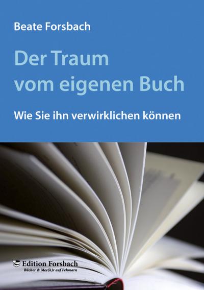 Der Traum vom eigenen Buch