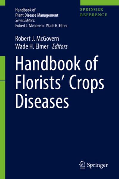 Handbook of Florists’ Crops Diseases, 2 Teile