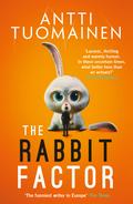 The Rabbit Factor: The tense, hilarious bestseller from the ’Funniest writer in Europe’ … FIRST in a series and soon to be a major motion picture