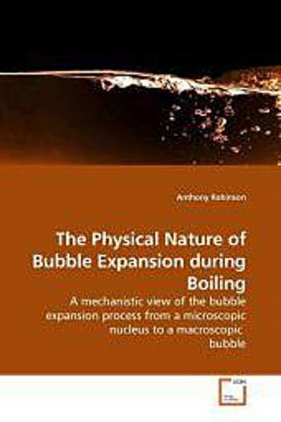 The Physical Nature of Bubble Expansion during Boiling