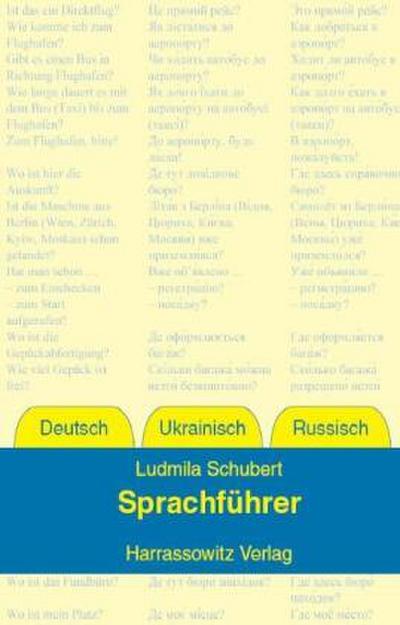 Sprachführer Deutsch - Ukrainisch - Russisch