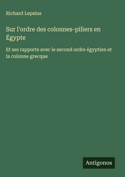 Sur l’ordre des colonnes-piliers en Égypte