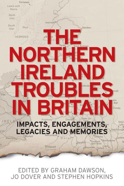 The Northern Ireland Troubles in Britain