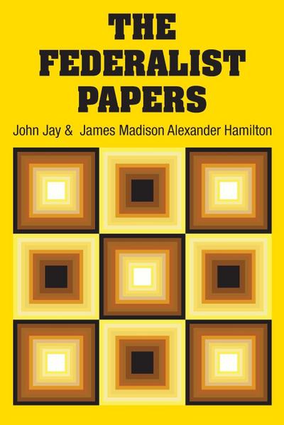 The Federalist Papers