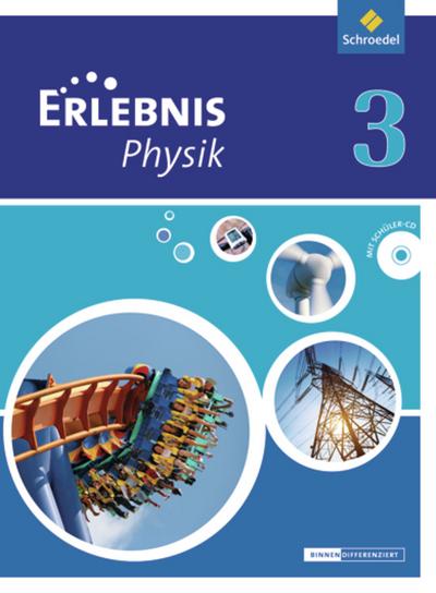 Erlebnis Physik - Ausgabe 2013 für Oberschulen in Niedersachsen: Schülerband 3