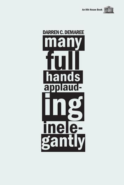 Many Full Hands Applauding Inelegantly