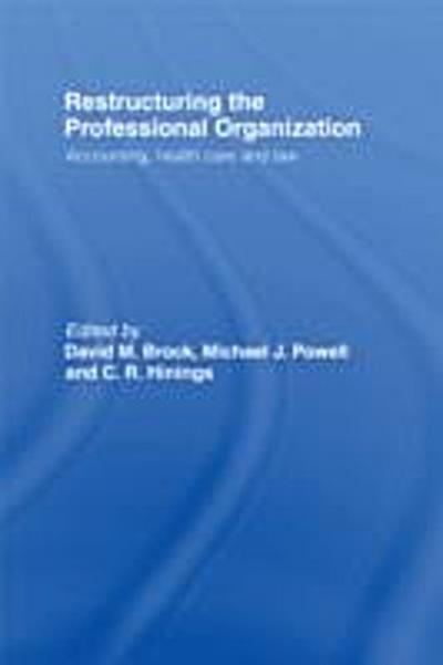 Restructuring the Professional Organization