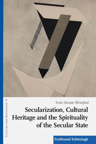 Secularization, Cultural Heritage and the Spirituality of the Secular State