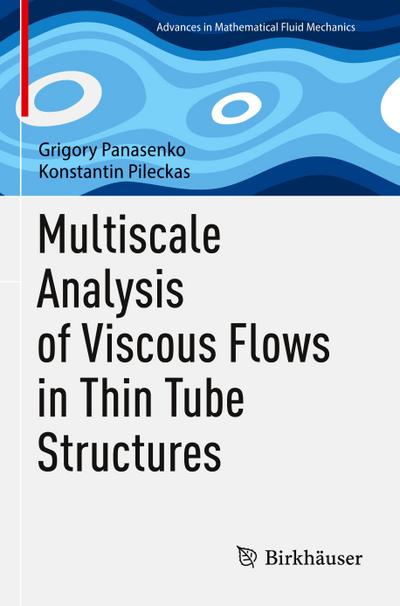 Multiscale Analysis of Viscous Flows in Thin Tube Structures
