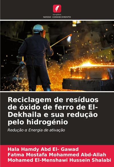 Reciclagem de resíduos de óxido de ferro de El-Dekhaila e sua redução pelo hidrogénio