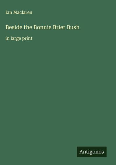 Beside the Bonnie Brier Bush