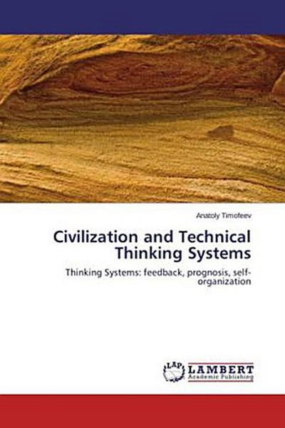 Civilization and Technical Thinking Systems