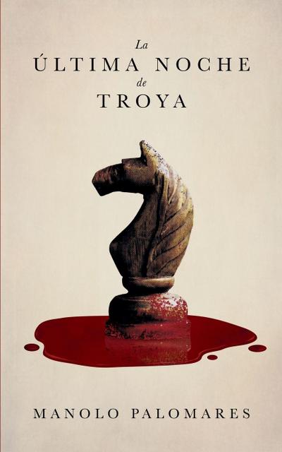 La última noche de Troya