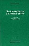 The Reconstruction of Economic Theory