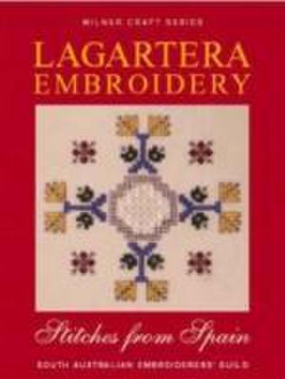 Sally Milner Publishing: Lagartera Embroidery & Stitches fro