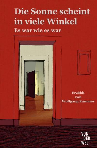 Die Sonne scheint in viele Winkel