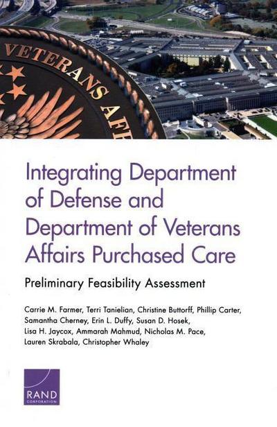 Integrating Department of Defense and Department of Veterans Affairs Purchased Care