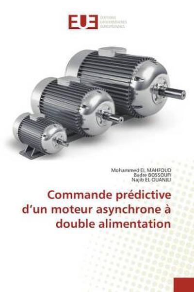 Commande prédictive d’un moteur asynchrone à double alimentation