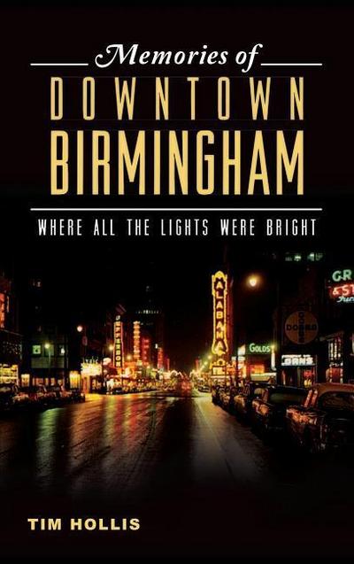 Memories of Downtown Birmingham