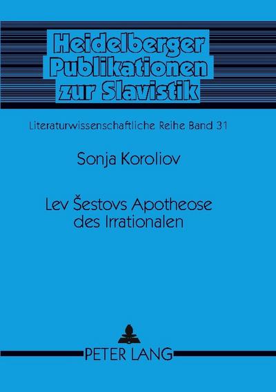 Lev Sestovs Apotheose des Irrationalen