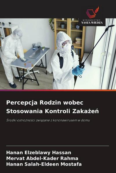 Percepcja Rodzin wobec Stosowania Kontroli Zaka¿e¿