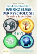 Die 4 machtvollsten WERKZEUGE DER PSYCHOLOGIE für wahre Superkräfte: Manipulationstechniken