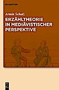 Erzähltheorie in mediävistischer Perspektive