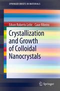 Crystallization and Growth of Colloidal Nanocrysta